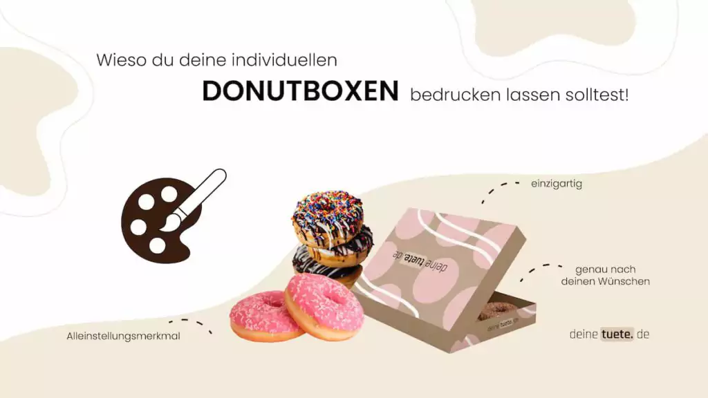 Wieso du deine individuellen Donutboxen bedrucken lassen solltest ein Blog von deinetuete.de jetzt nachhaltige Verpackungen online kaufen und bedrucken